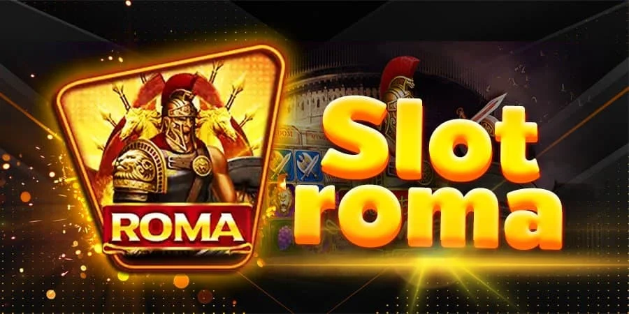 Roma Slot – สล็อตคอมโบสุดคลาสสิก
